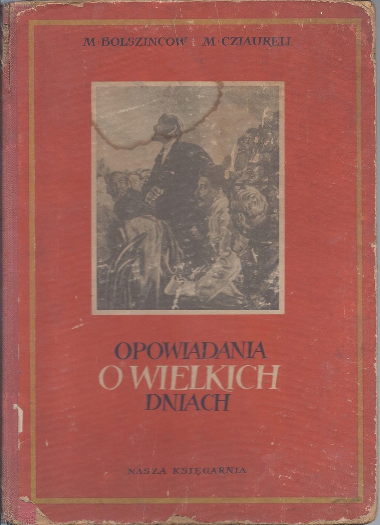 Opowiadania o wielkich dniach Bolszincow Cziaureli