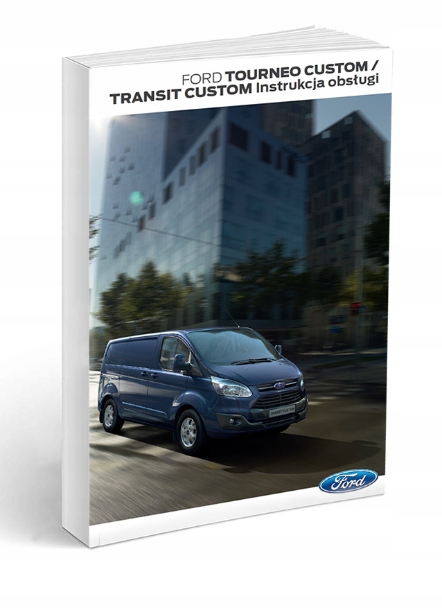Ford Transit Custom od 2013+Radio+Nav Instrukcja O