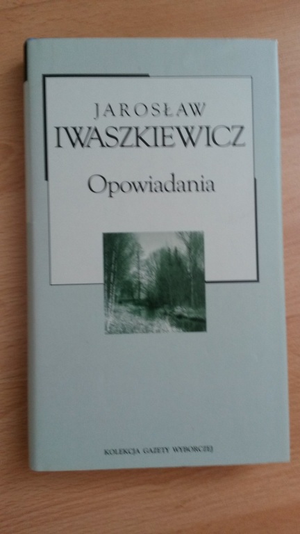 Jarosław Iwaszkiewicz OPOWIADANIA