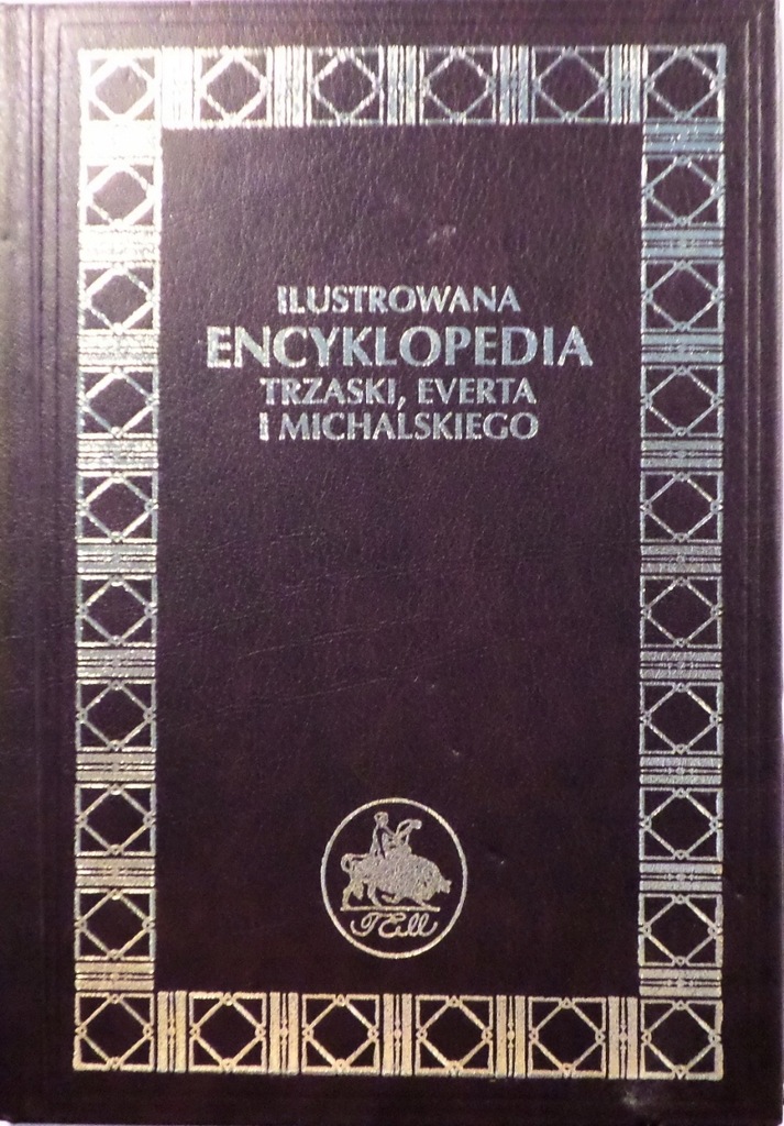 Ilustrowana encyklopedia Trzaski, Everta i Michals