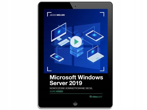 Microsoft Windows Server 2019. Kurs video