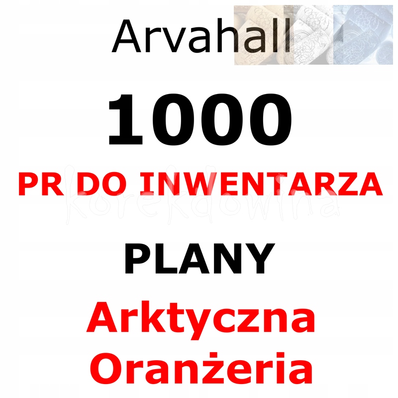 A 1000PR + PLANY ARKTYCZNA ORANŻERIA Arvahall