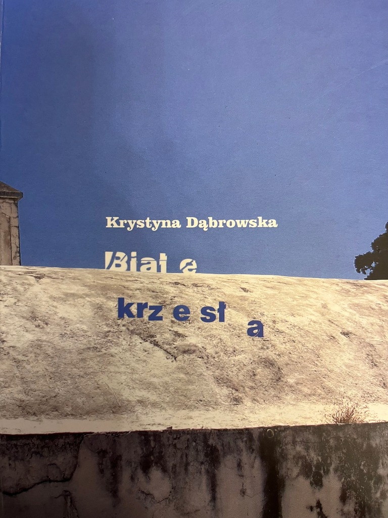 Krystyna Dąbrowska BIAŁE KRZESŁA