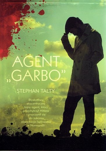 AGENT GARBO Stephan Talty PODWÓJNY AGENT MI5 MI6