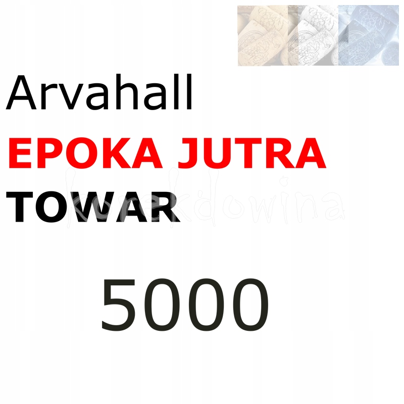 A 5000 towaru EPOKA JUTRA FOE Arvahall