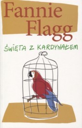 Święta z kardynałem aut. Fannie Flagg