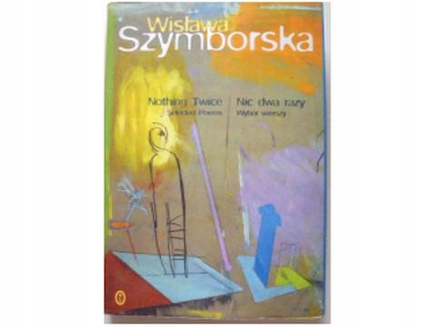 Nic dwa razy wybór wierszy - Wisława Szymborska