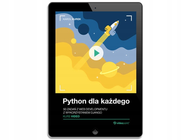Python dla każdego. Kurs video. 50 zadań z web