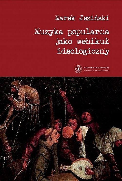 MUZYKA POPULARNA JAKO WEHIKUŁ IDEOLOGICZN.. EBOOK