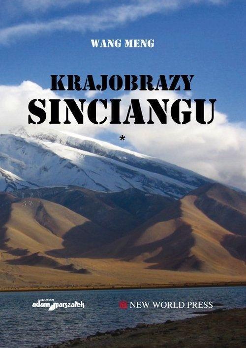 KRAJOBRAZY SINCIANGU T.1, WANG MENG