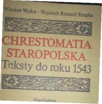 Chrestomatia staropolska teksty do - Wydra