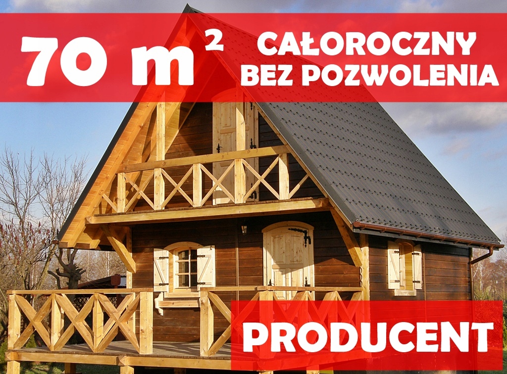 DOM Z DREWNA CAŁOROCZNY Z MONTAŻEM CAŁA POLSKA
