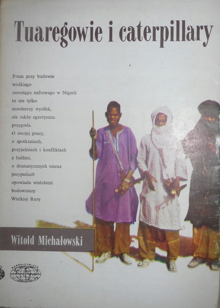 Tuaregowie i caterpillary Witold Michałowski