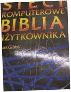 Sieci komputerowe Biblia Użytkownika - M Gibbs