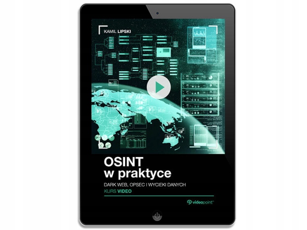 OSINT w praktyce. Kurs video. Dark web, OPSEC