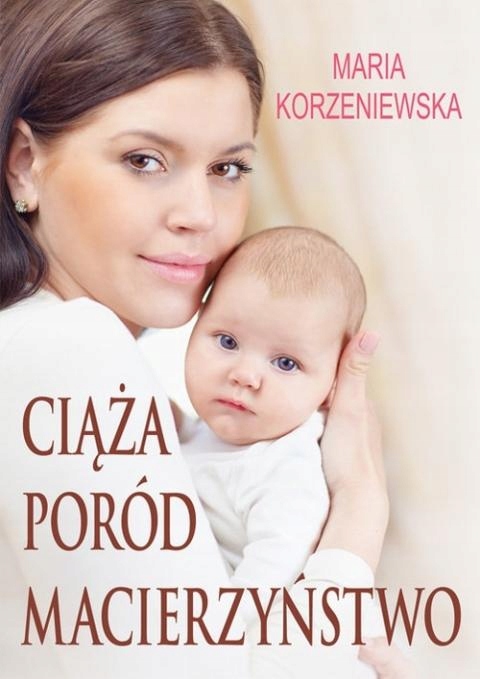 CIĄŻA PORÓD MACIERZYŃSTWO WYD. 3