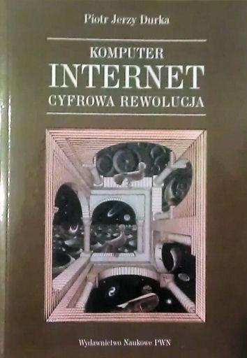 Komputer, Internet - cyfrowa rewolucja