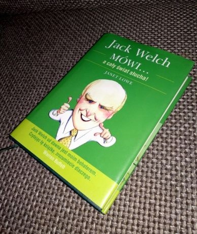 Książka Jack Welch Mówi a cały świat słucha