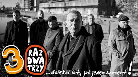 Raz Dwa Trzy - 30 lat jak jeden koncert, Sopot