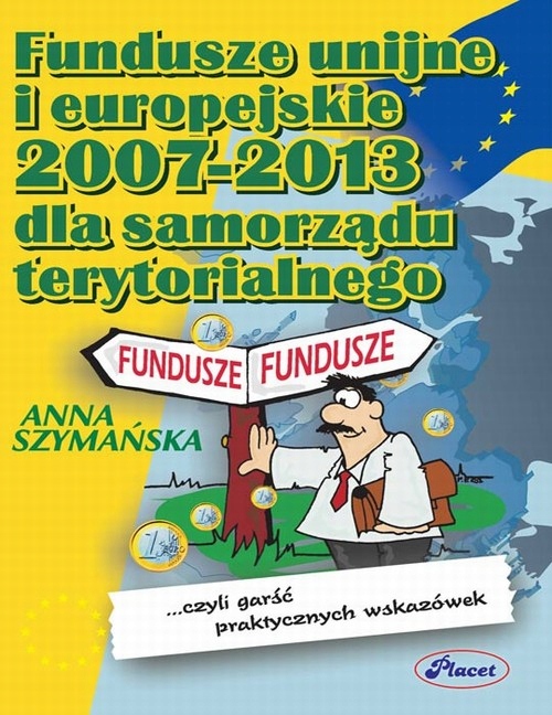 Fundusze unijne i europejskie 2007 -2013 dla - e-b