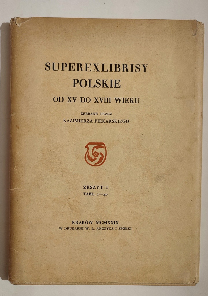 PIEKARSKI SUPEREKSLIBRISY POLSKIE XV-XVIII WIEKU 1929 NAKŁAD 300 EGZ.