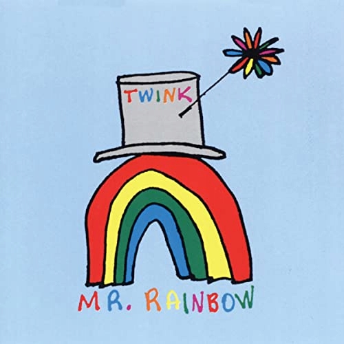 Twink Mr Rainbow (Expanded Edition)