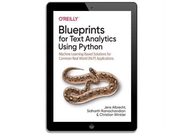 Blueprints for Text Analytics Using Python