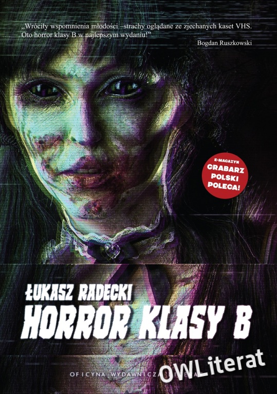 Ł. Radecki - Horror klasy B - autograf i dedykacja