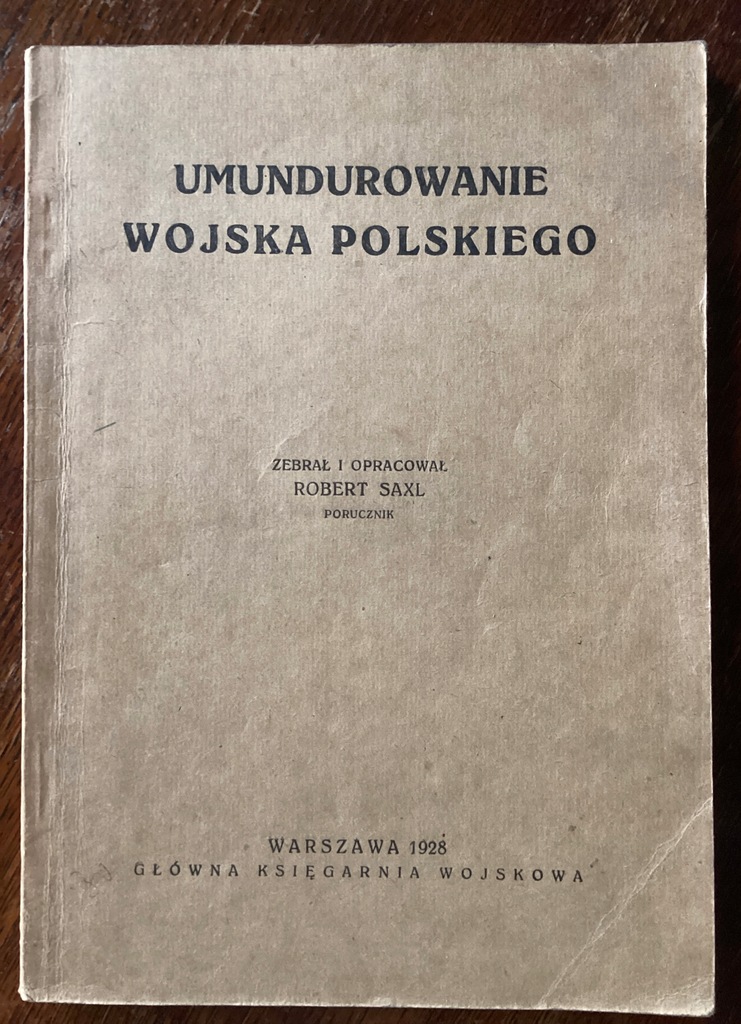 Umundurowanie Wojska Polskiego * Saxl * UNIKAT