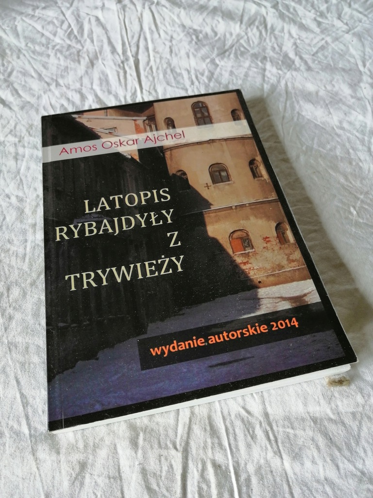 Latopis rybajdyły z Trywieży Amos Oskar Ajchel