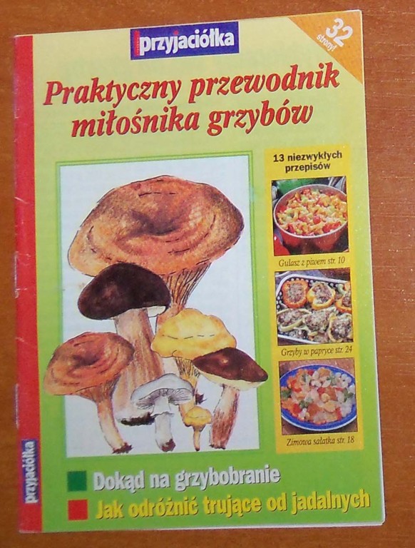 Praktyczny przewodnik miłośników grzybów