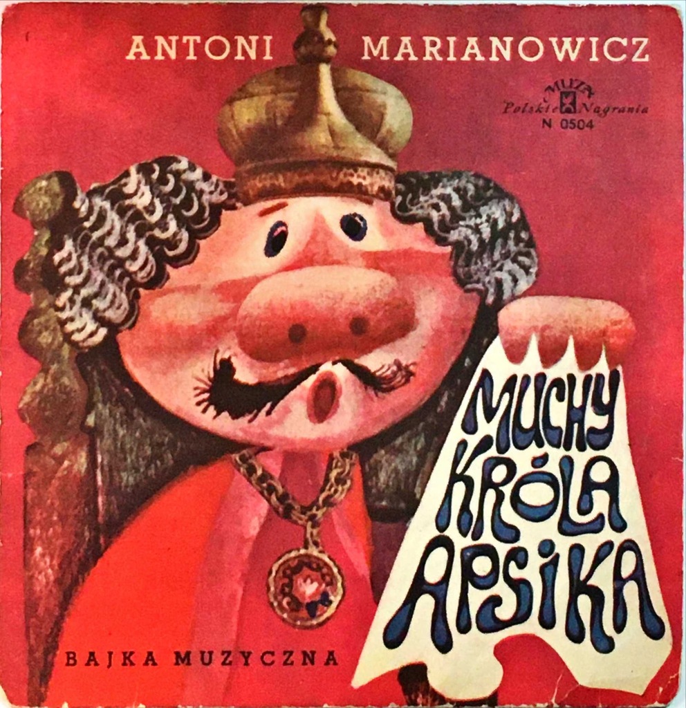 SP7'' ANTONI MARIANOWICZ MUCHY KRÓLA APSIKA