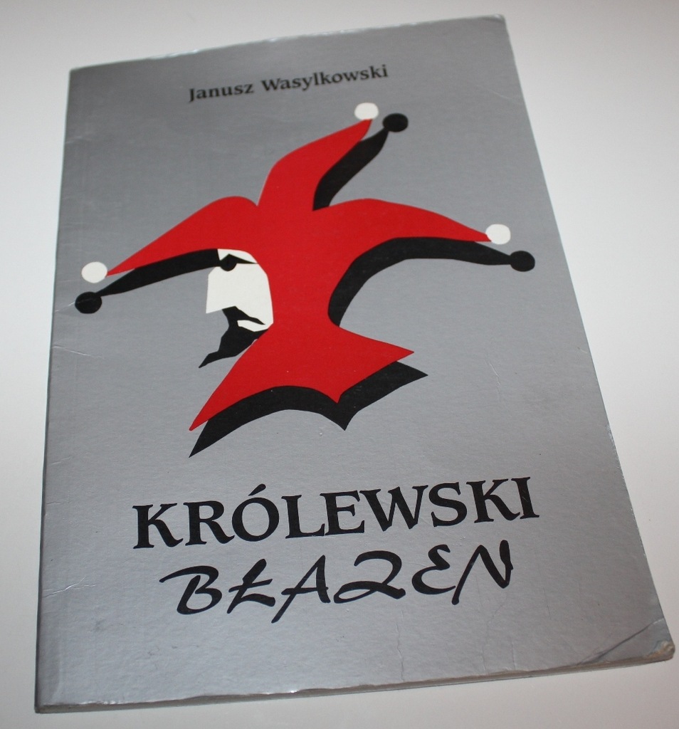 WASYLKOWSKI Janusz - Królewski błazen