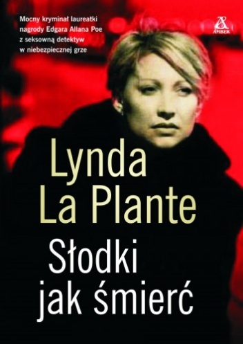 SŁODKI JAK ŚMIERĆ- Lynda La Plante