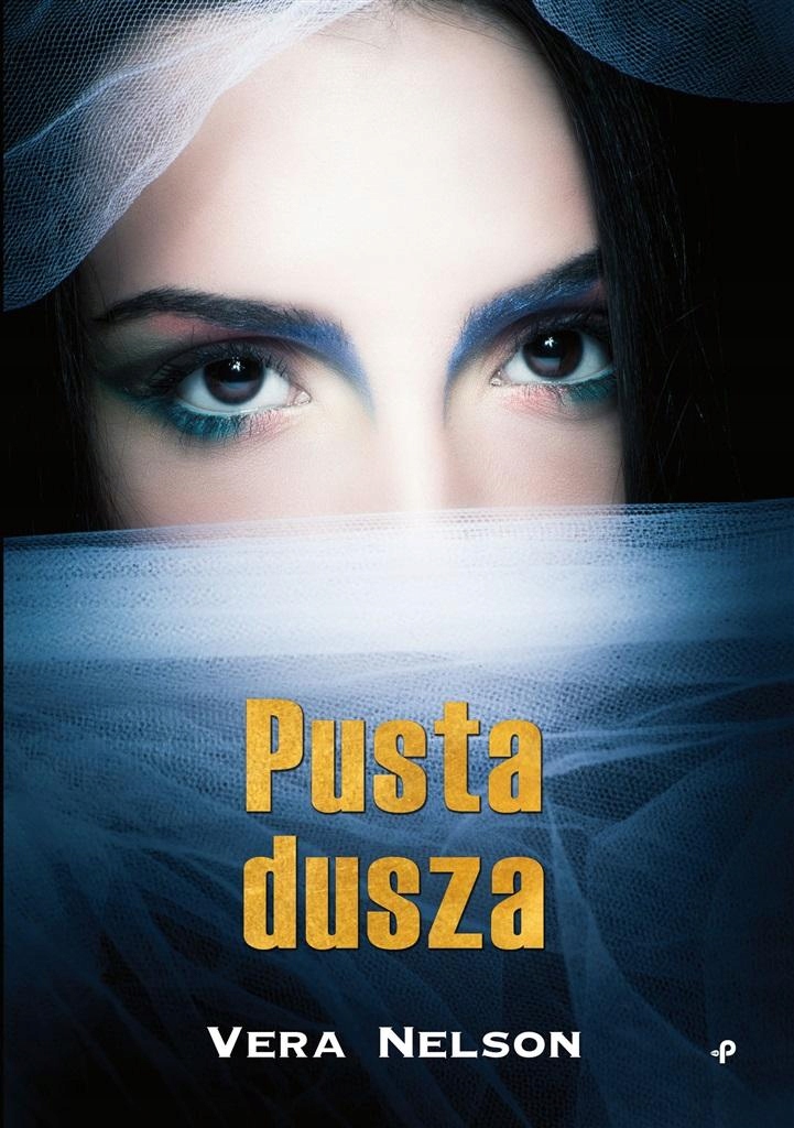 KSIĄŻKA Pusta dusza Vera Nelson____________