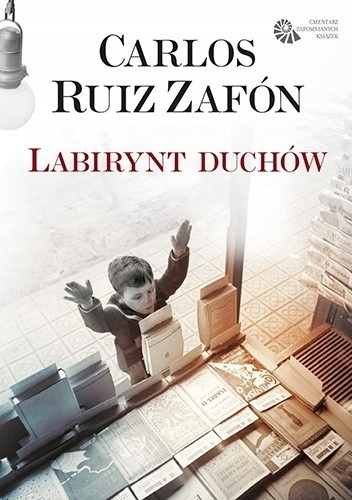 Labirynt duchów Carlos Ruiz Zafon