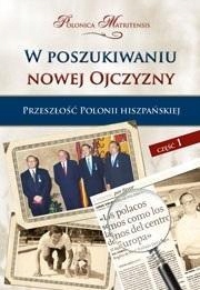 W POSZUKIWANIU NOWEJ OJCZYZNY T.1 PRZESZŁOŚĆ