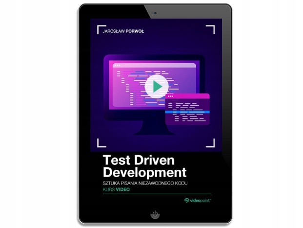 Test Driven Development. Kurs video. Sztuka
