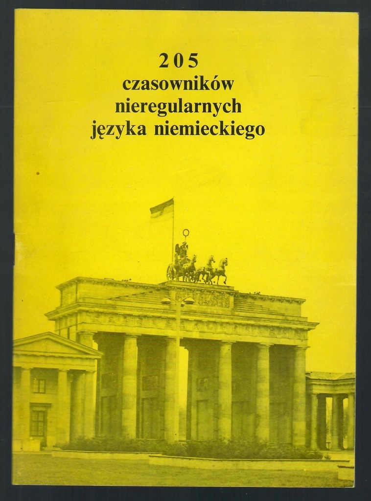 205 CZASOWNIKÓW NIEREGULARNYCH JĘZYKA NIEMIECKIEGO