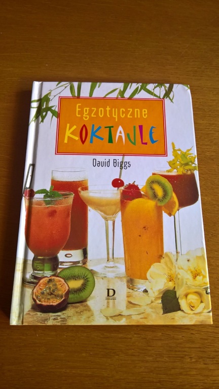 „Egzotyczne koktajle” David Biggs. Stan idealny.