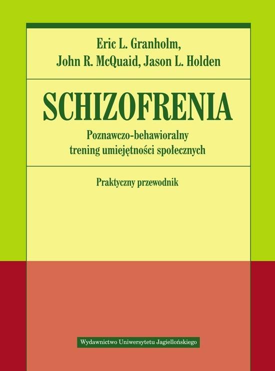 SCHIZOFRENIA. POZNAWCZO-BEHAWIORALNY TRENING...