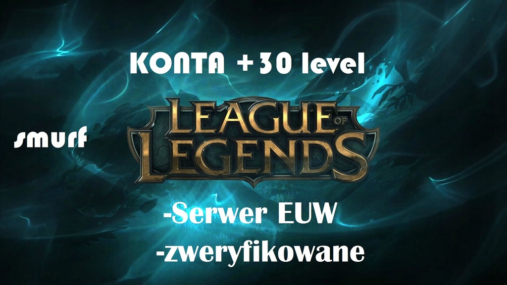 Konta konto LOL League of Legends smurf 30 lvl EUW - 7902994499 - oficjalne archiwum Allegro