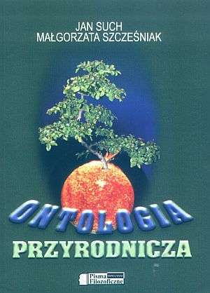 140. Such, Szcześniak - Ontologia przyrodnicza