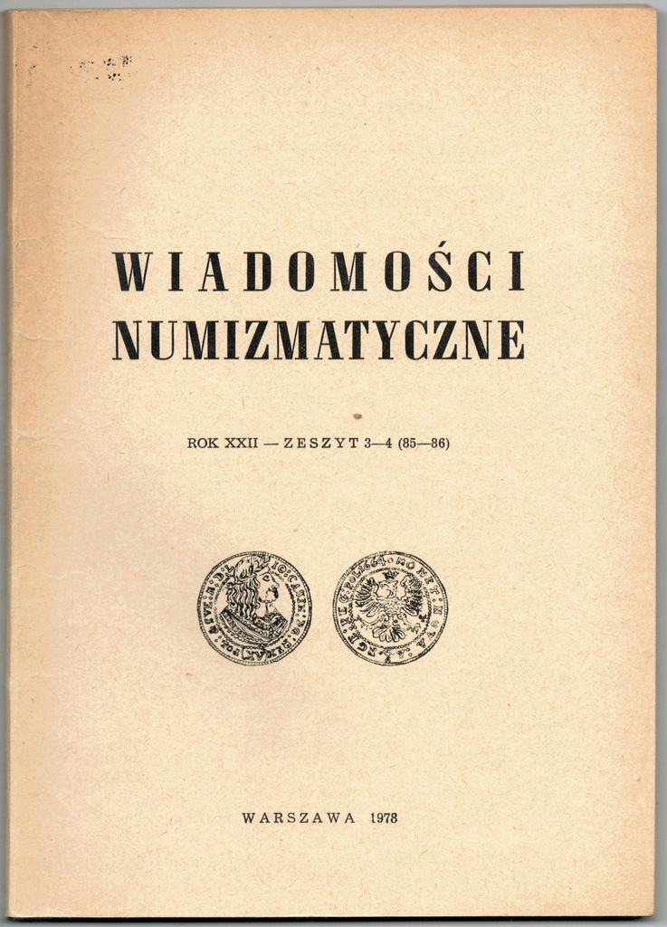 Wiadomości numizmatyczne Rok XXII Zeszyt 3-4 85-86