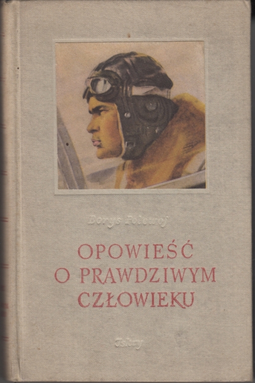 Borys Polewoj - Opowieść o prawdziwym człowieku