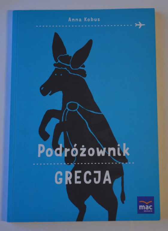 Anna Kobus - Podróżownik. Grecja