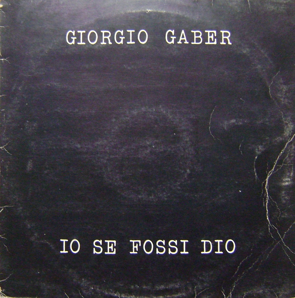 GIORGIO GABER -IO SE FOSSI DIO