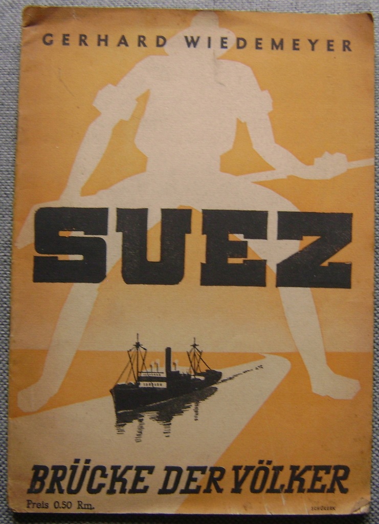 SUEZ KANAŁ -MOST NARODÓW -broszura 1941 rok-j.niem
