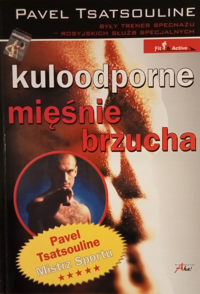 Pavel Tsatsouline - Kuloodporne mięśnie brzucha