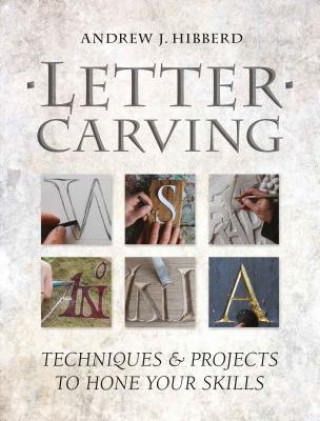 Letter Carving - Andrew Hibberd - rzeźbienie liter w drewnie i kamieniu